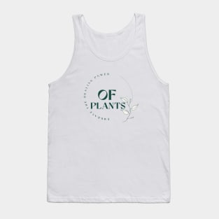 Embrace the Healing Power of Plants T Shirt Tank Top